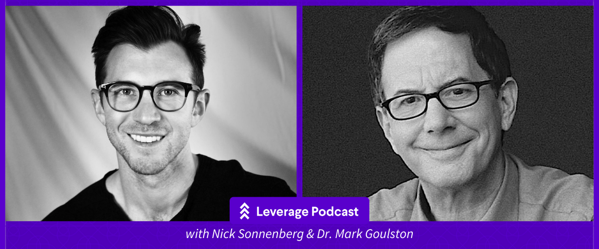 How to Deal With People Who Drive You Crazy with Dr. Mark Goulston (Part 2)