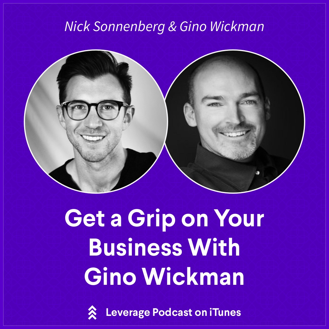 Get a Grip on Your Business With Gino Wickman