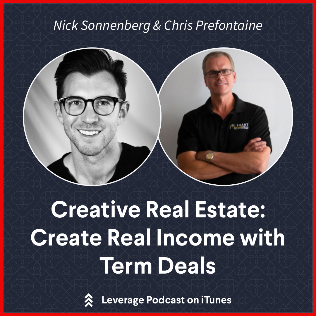 Creative Real Estate: Create Real Income with Term Deals