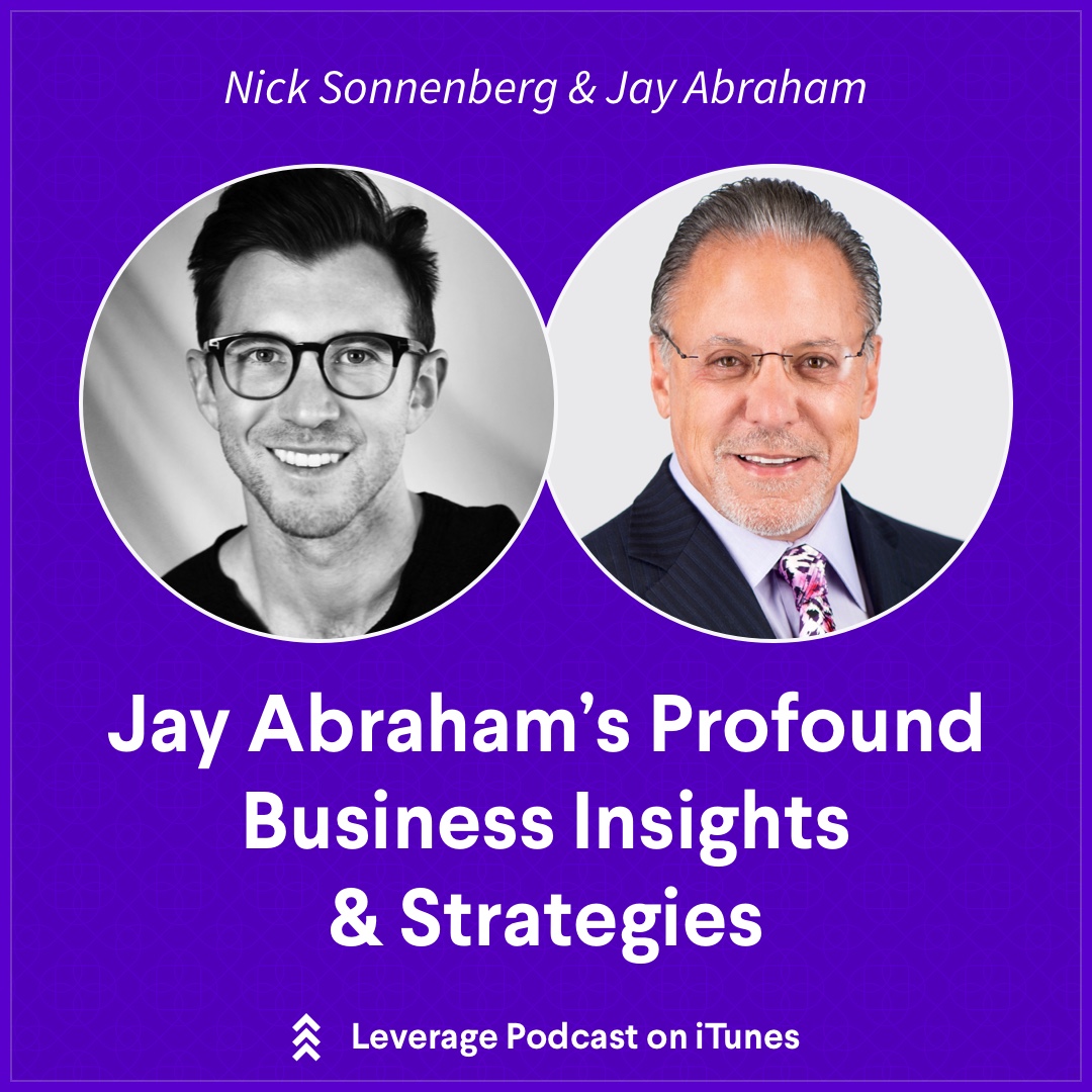 Jay Abrahams Profound Business Insights & Strategies