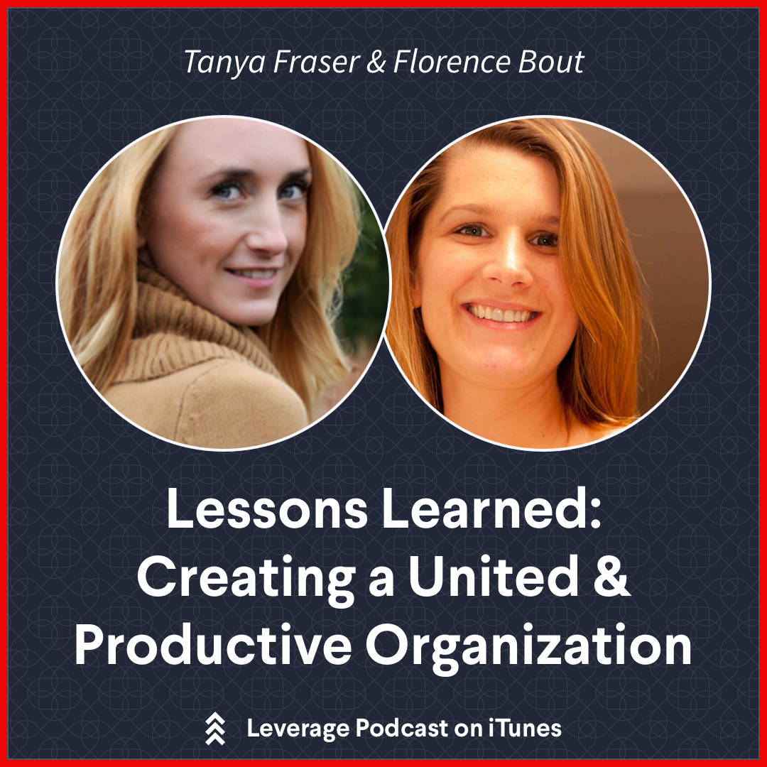 Lessons Learned to Create a United and Productive Organization