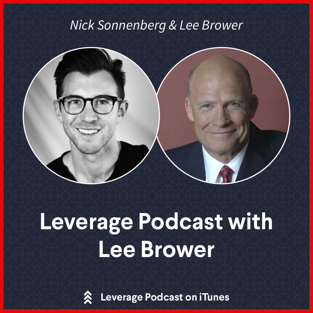 Leverage Podcast with Lee Brower