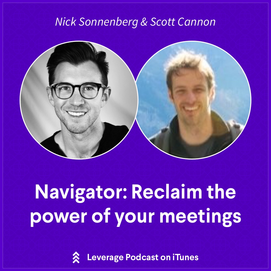 Navigator: Reclaim the power of your meetings with Scott Cannon