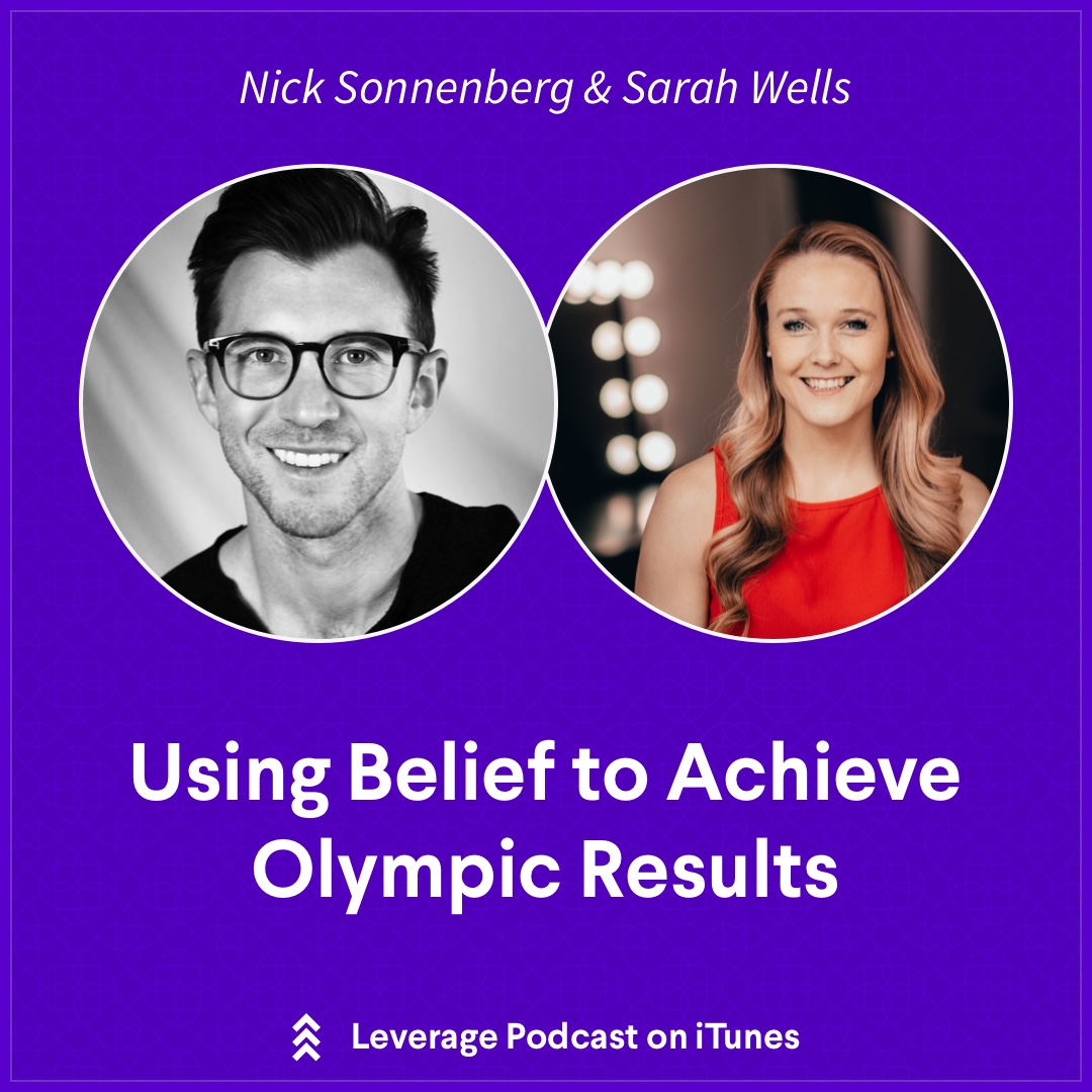 Using Belief to Achieve Olympic Results with Sarah Wells