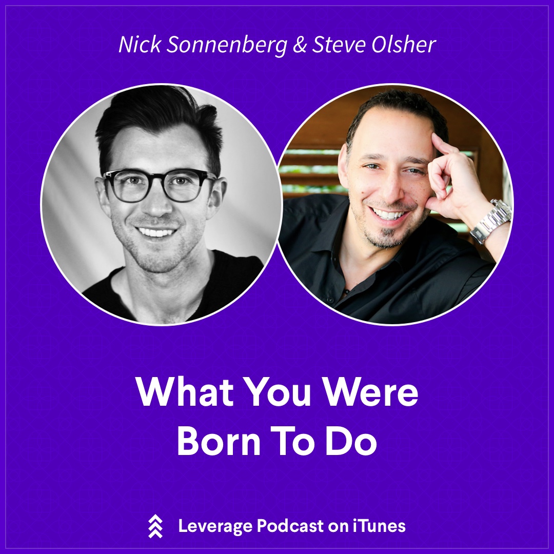 What You Were Born to Do with Steve Olsher